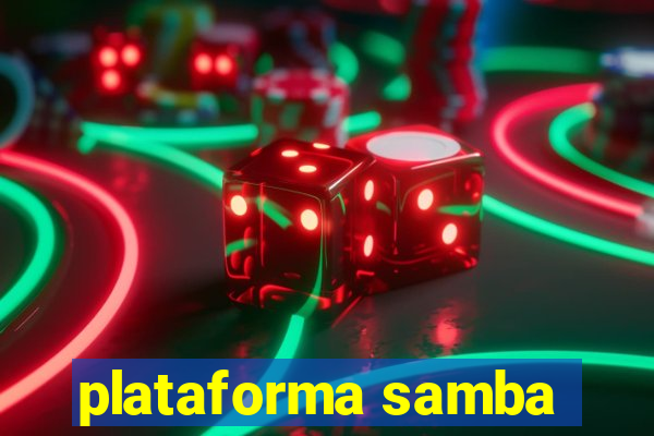 plataforma samba